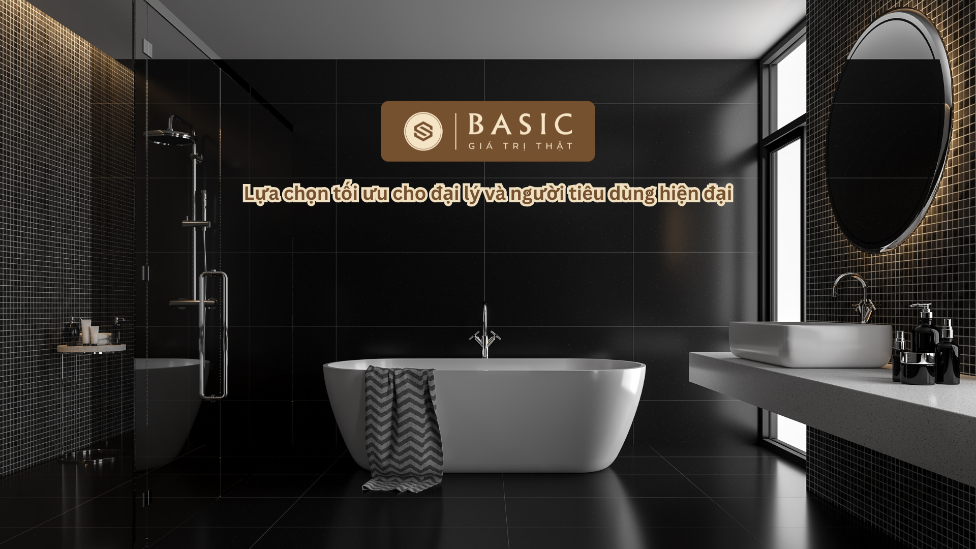 Thiết bị vệ sinh Basic – Lựa chọn tối ưu cho đại lý và người tiêu dùng hiện đại