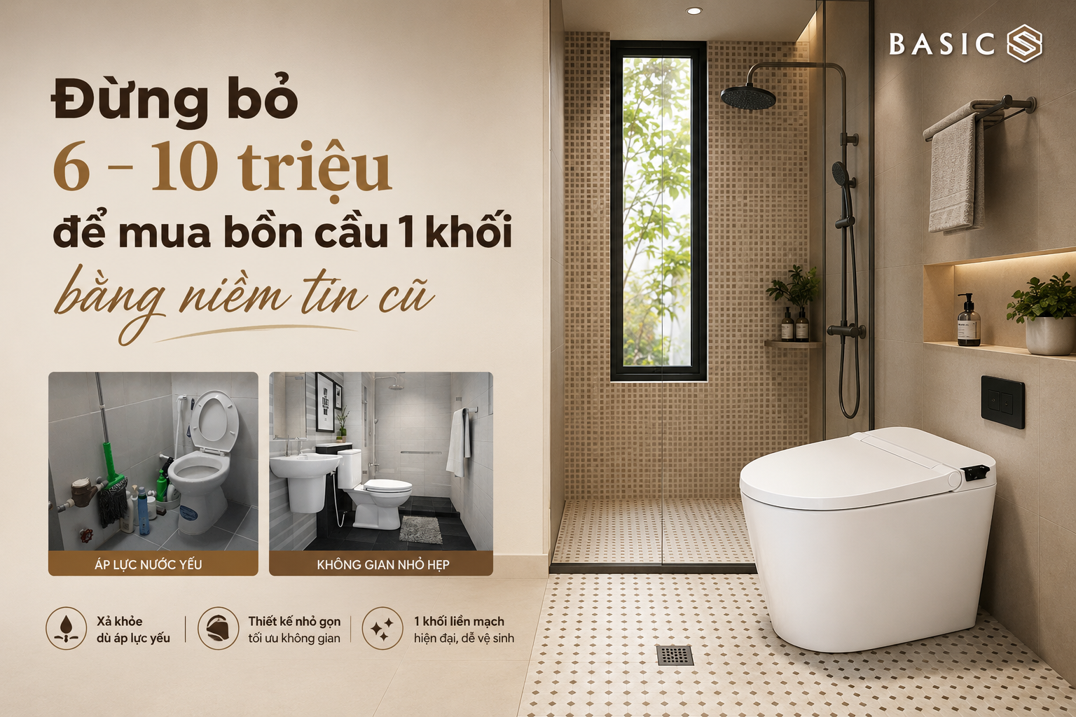Đừng bỏ 6 - 10 triệu để mua bồn cầu 1 khối bằng niềm tin cũ